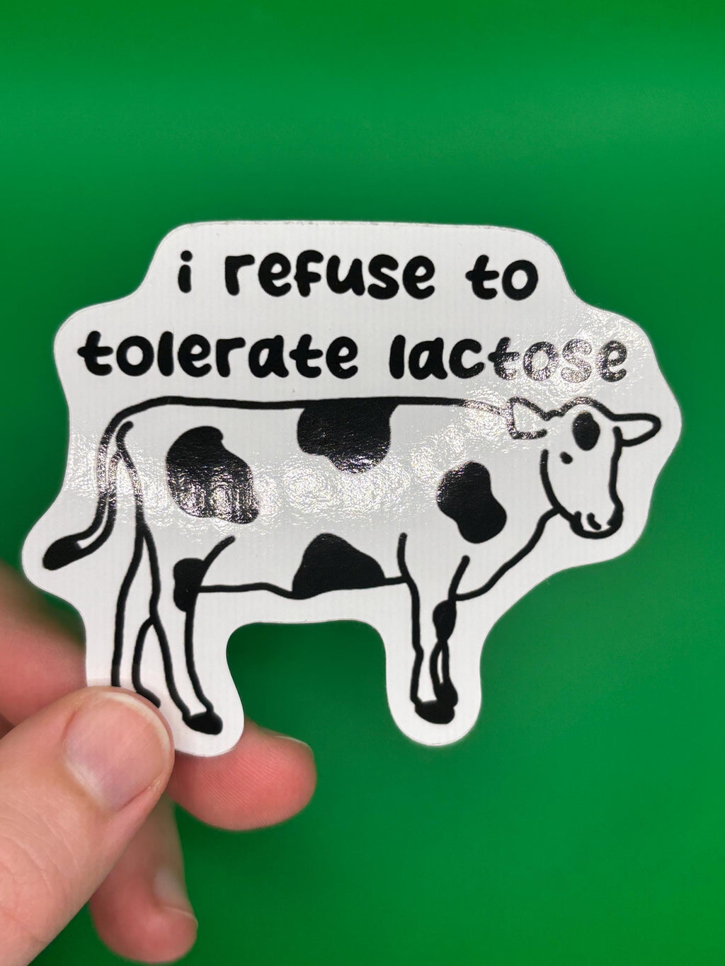 I refuse to tolerate lactose sticker