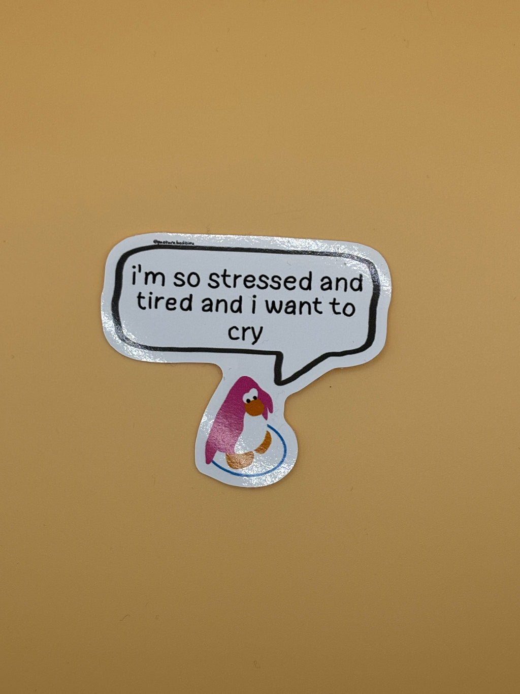 I’m so stressed and tired and I want to cry sticker