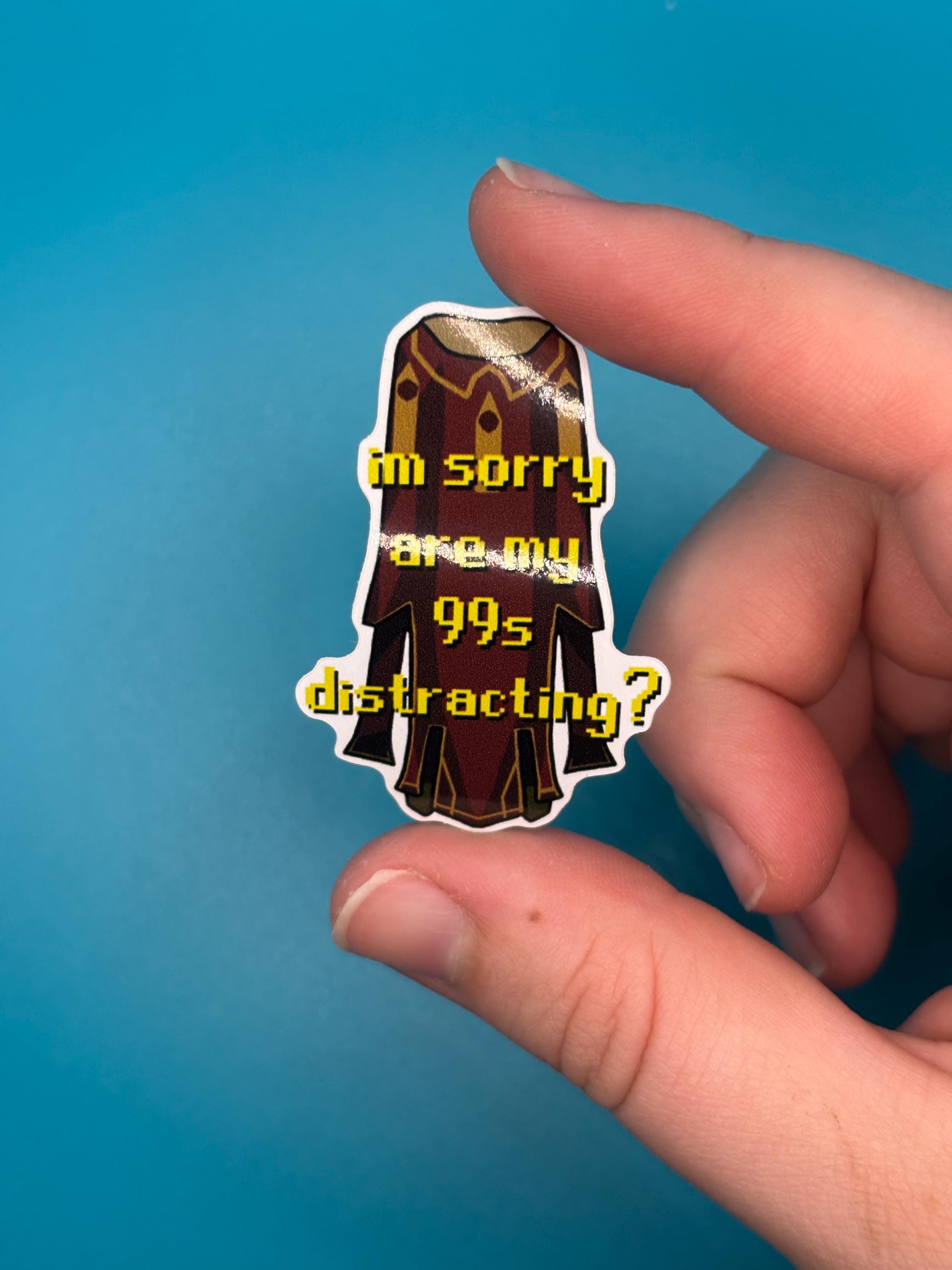 sorry are my 99s distracting sticker