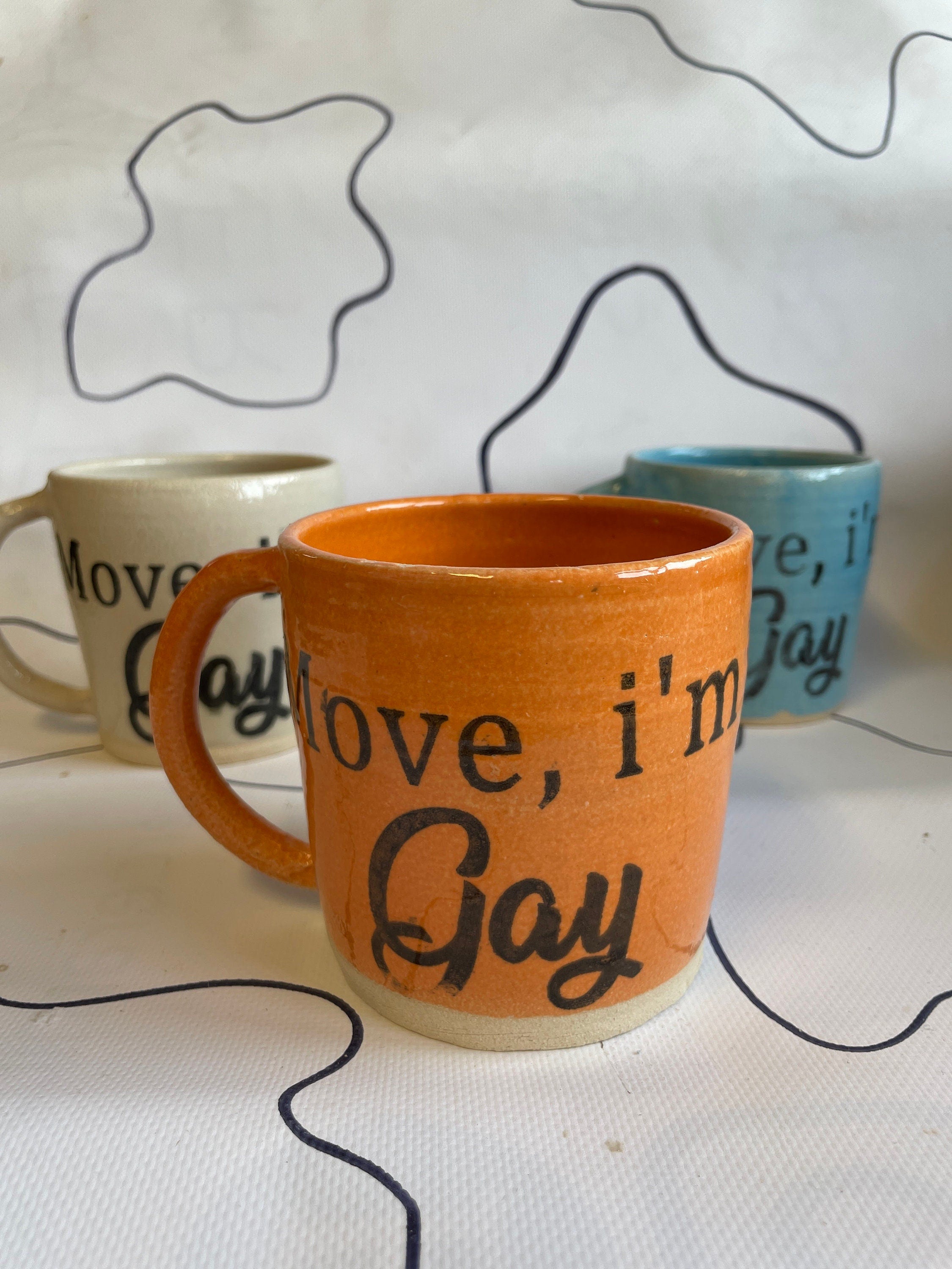 Move Im Gay mug