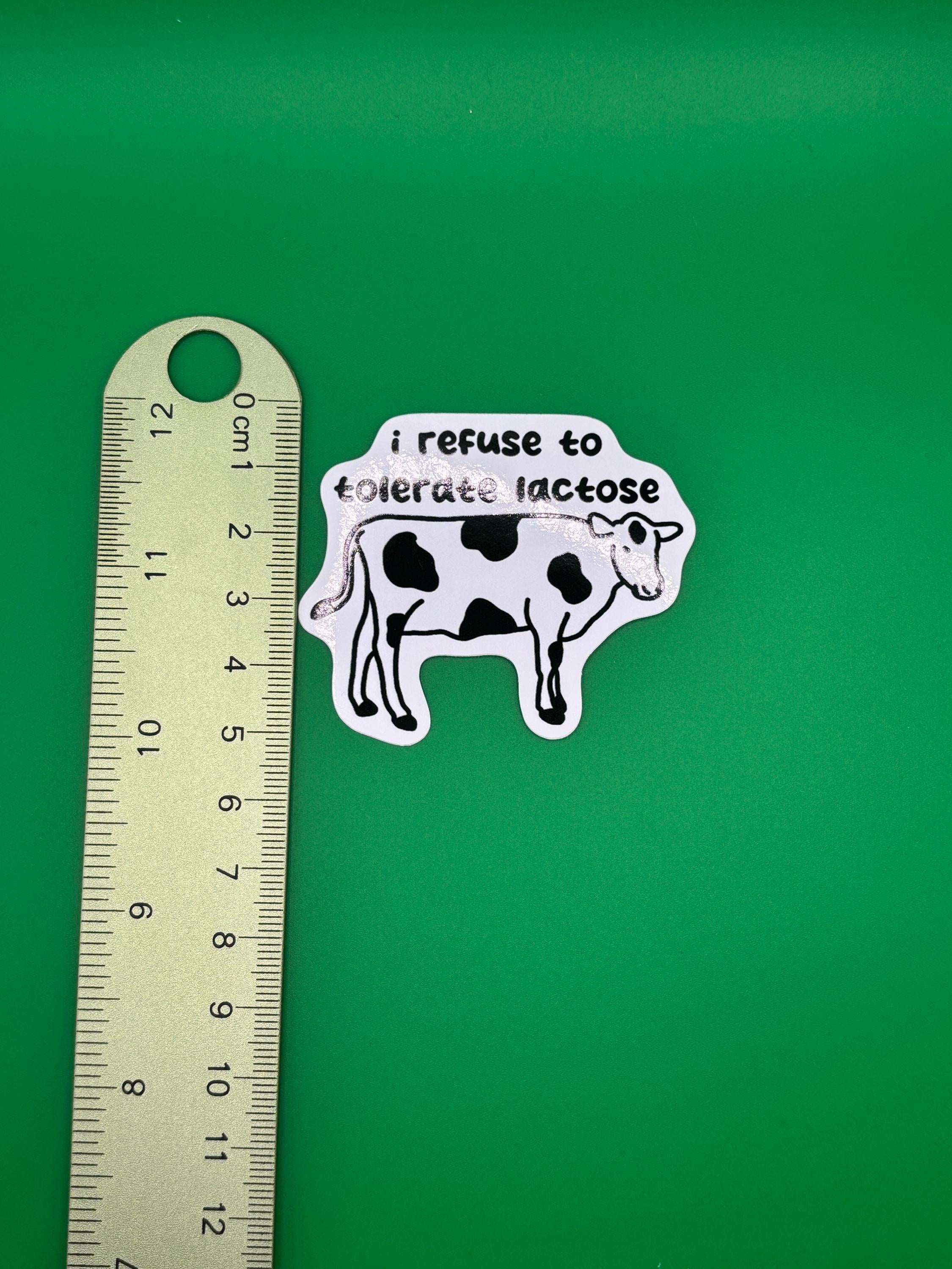 I refuse to tolerate lactose sticker