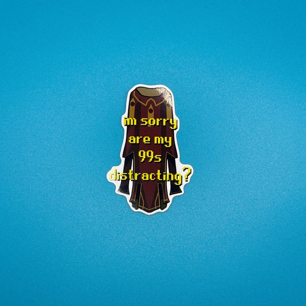 sorry are my 99s distracting sticker