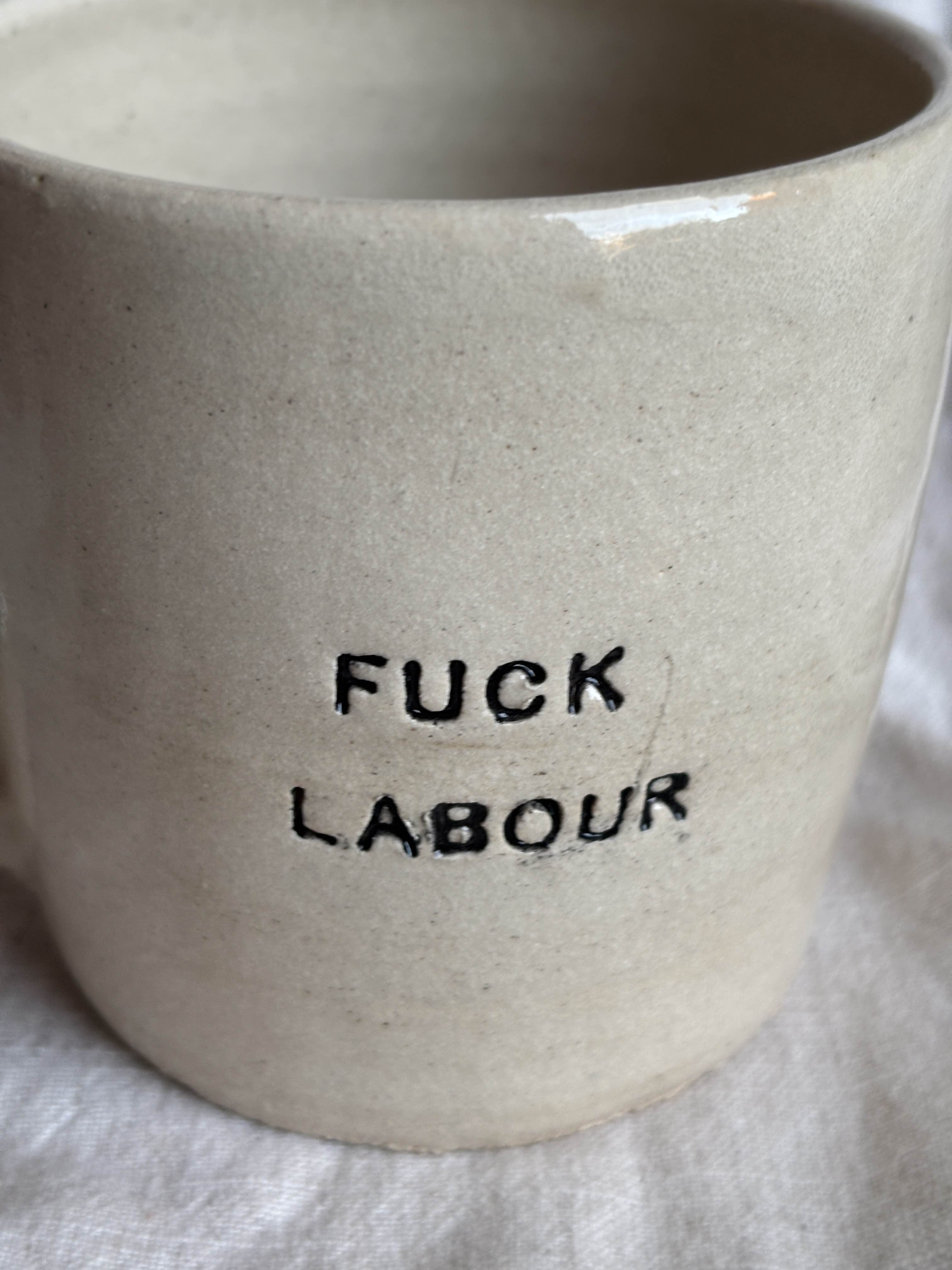 Fuck Labour Mug