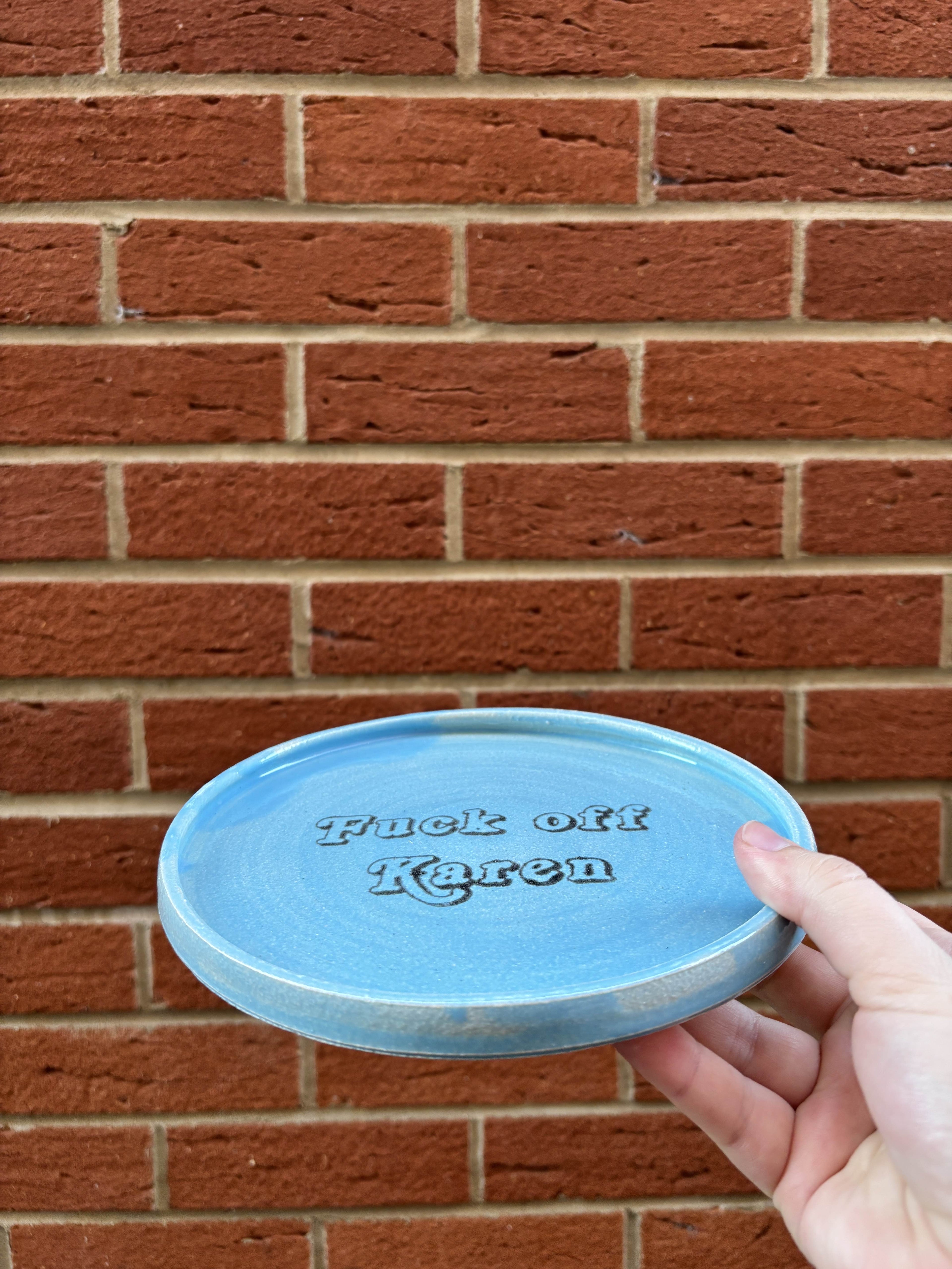 Fuck off karen plate