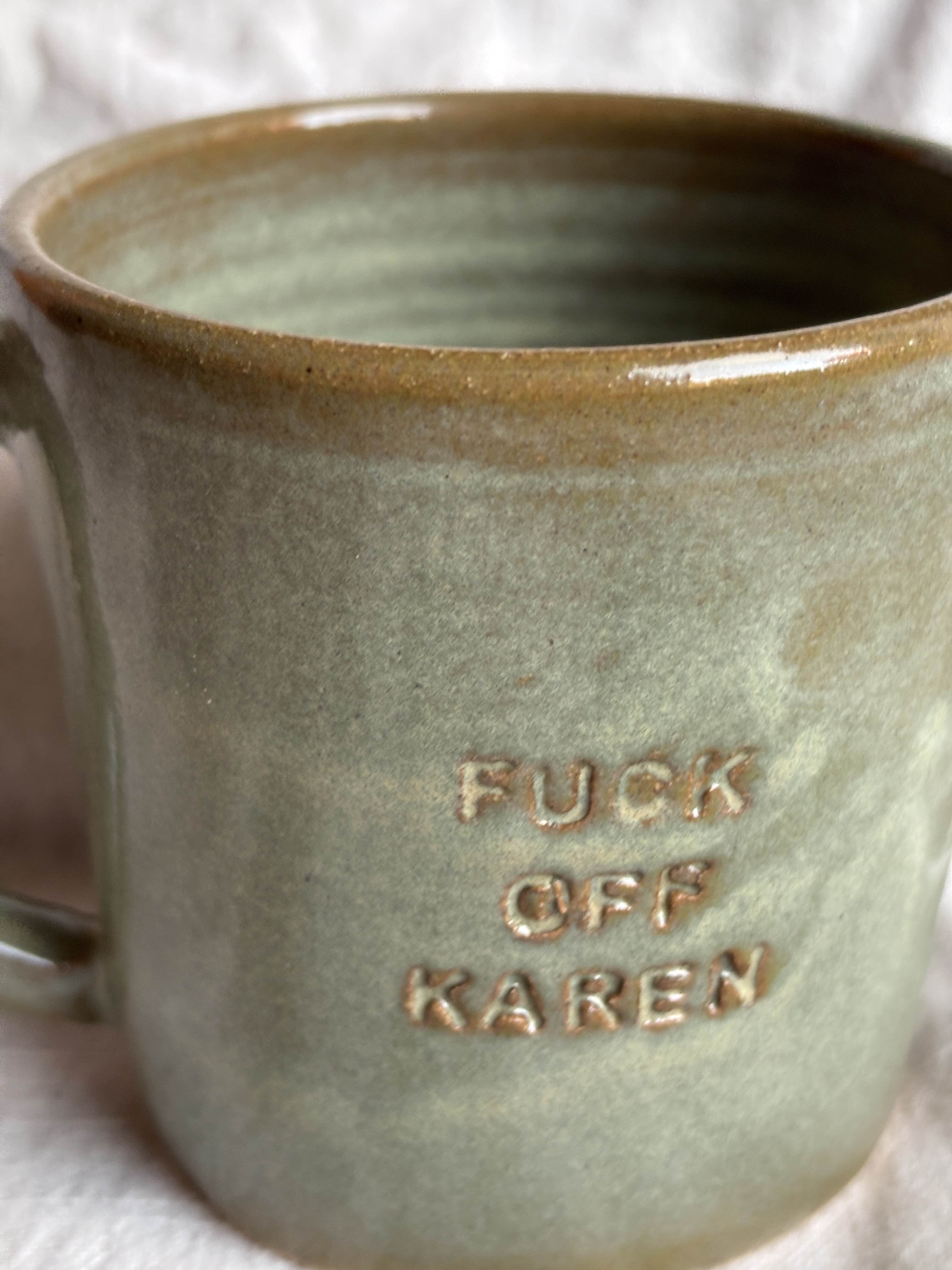 Fuck off Karen mug (SFW edition)